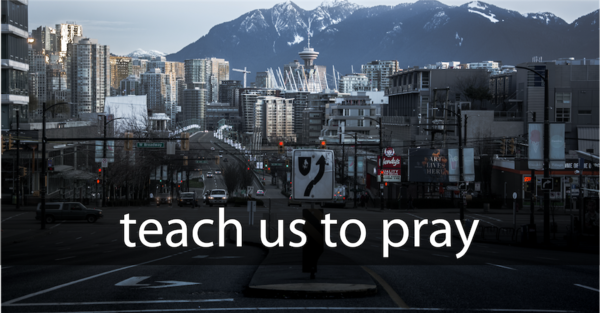 Teach Us to Pray
